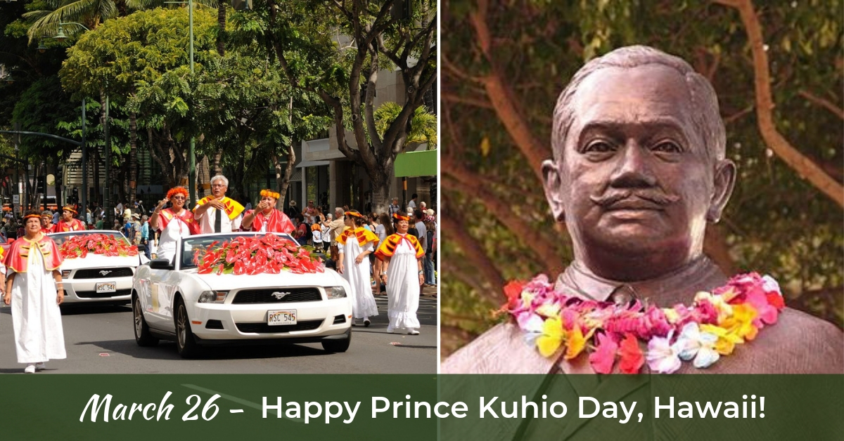 Prince Kuhio Day In Memory Of "the Citizen Prince" HomeyHawaii